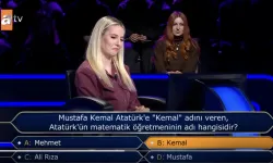 Kim Milyoner Olmak İster'de Atatürk'e Kemal ismini veren öğretmeni bilemedi