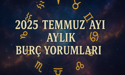 2025 Temmuz ayı aylık burç yorumları: Burçların Temmuz ayı nasıl geçecek?