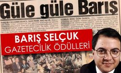 26. Barış Selçuk Gazetecilik Yarışması için başvurular başladı