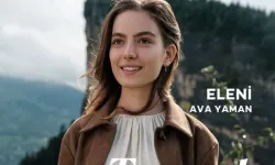 Taşacak Bu Deniz dizisinin Eleni'si Ava Yaman kimdir?