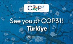 COP31 Türkiye’de: 196 ülkenin liderleri iklim için Türkiye’de buluşacak!
