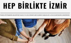 “Hep Birlikte İzmir” bülteni ile etkinliklere erişmek daha kolay