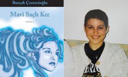 Mavi Saçlı Kız kitabının yazarı kim? Burçak Çerezcioğlu kimdir?