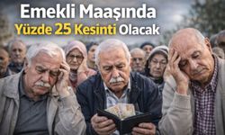 Emekli maaşında yüzde 25 kesinti olacak! 1 Ocak'tan itibaren kimleri kapsayacak?
