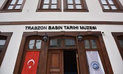 Trabzon Basın Tarihi Müzesi geçmişe ışık tutuyor