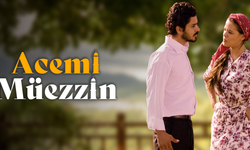 Acemi Müezzin dizisi nerede çekildi? Acemi Müezzin dizisi konusu ve oyuncuları