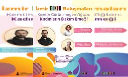 İzmir FİKİR Buluşmaları'nda 'kadınların bakım emeği' konuşulacak