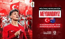 Milli maç heyecanı Bodrum Meydanı’nda yaşanacak