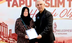 Bergama’da tapu sorunu çözüldü: Hak sahiplerine teslim!