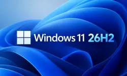 Windows 11 26H2 özellikleri neler? Hangi yenilikler geldi?