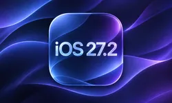 iOS 27.2 güncellemesi neler getiriyor, hangi iPhone modellerine geldi? İşte yeni özellikler