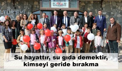 Su hayattır, su gıda demektir, kimseyi geride bırakma