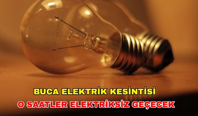 1 Kasım 2025 Buca Elektrik kesintisi saatler sürecek: Telefonlarınızı şimdiden şarj edin!