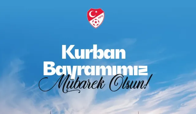 A Milli Futbol Takım'dan, Kurban Bayramı mesajları
