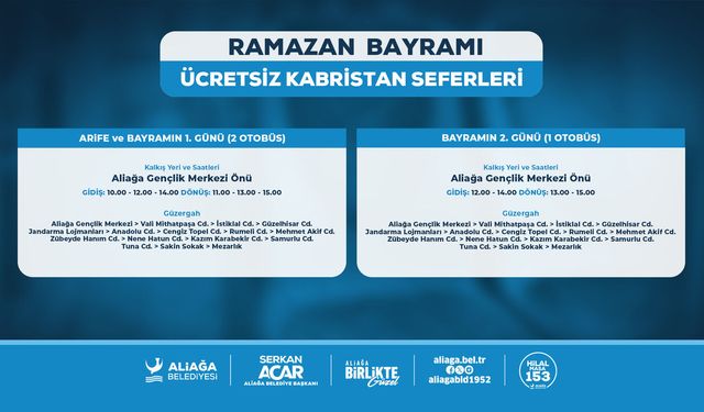 Aliağa Belediyesi’nden bayramda kabristana ücretsiz ulaşım