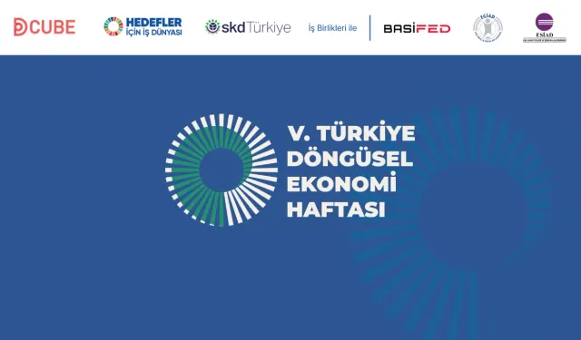 V. Türkiye Döngüsel Ekonomi Haftası başlıyor