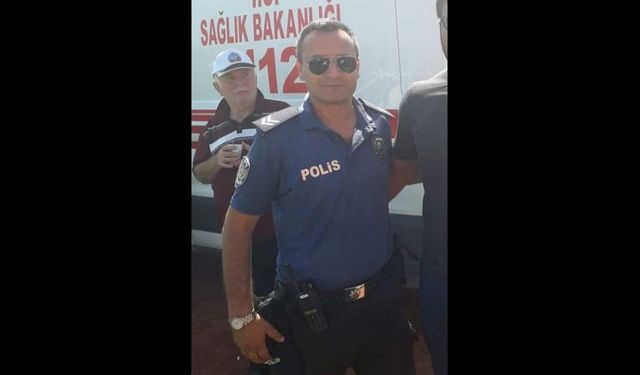 Polis memuru  Engin İpek hayatını kaybetti