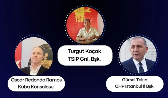 TSİP'in İzmir'deki Küba paneline Gürsel Tekin de katılacak