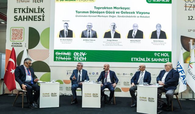 Olivtech’te tarımda markalaşma ve katma değer gündemde