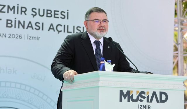 Saygılı, MÜSİAD İzmir hizmet binası açılışında konuştu: "Türkiye küresel ölçekte de güçlü bir ekonomik aktör"