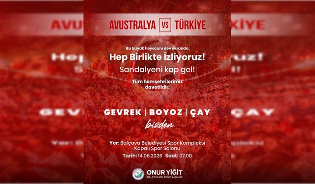 Balçova’da milli maç heyecanı dev ekrana taşınacak