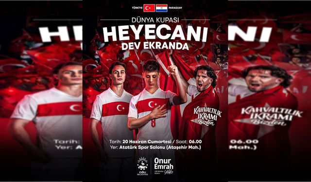 Çiğli’de milli heyecan dev ekranda yaşanacak