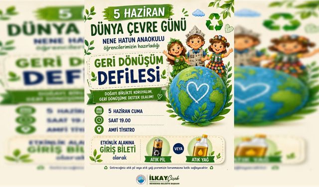 Menderes’te Dünya Çevre Günü’ne özel geri dönüşüm defilesi