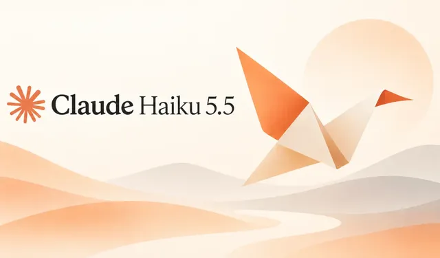 Claude Haiku 5.5 tanıtıldı: GPT-6'dan güçlü mü, özellikleri neler?