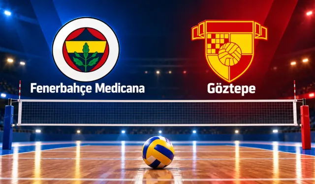 Fenerbahçe Medicana-Göztepe maçı saat kaçta, hangi kanalda?