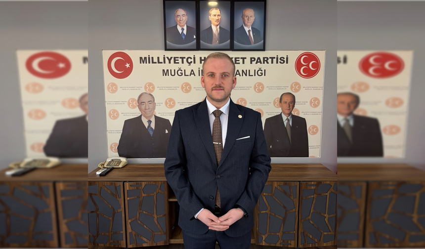 MHP Muğla İl Başkanlığı'na Burak Can Demirel Atandı