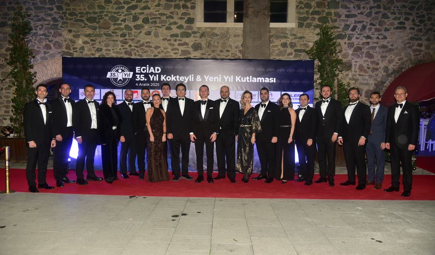 EGİAD 35. yılını İzmir iş dünyasıyla kutladı
