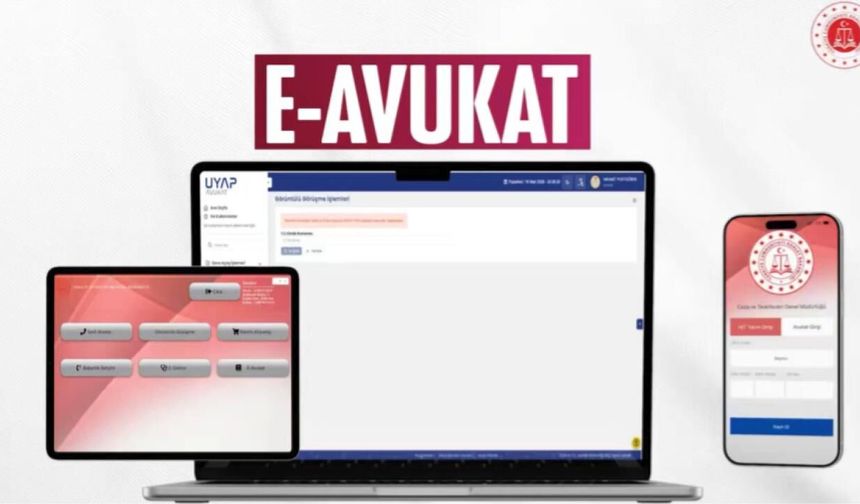 e-Avukat uygulaması nedir, ne işe yarar? e-Avukat nasıl kullanılır, kimler kullanabilir?