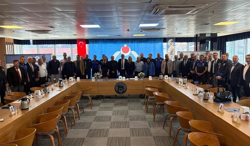 İzmir’de zabıta hizmetleri için ortak yol haritası belirlendi
