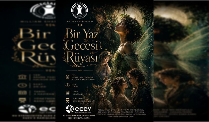 EGİAD Tiyatro Kulübü ‘Bir Yaz Gecesi Rüyası’nı sahneye taşıyor