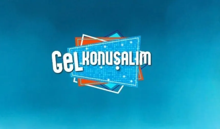 15 Ekim 2026 Gel Konuşalım bugün neden yok? Gel Konuşalım bitti mi?
