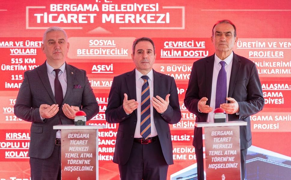 Bergama Ticaret Merkezi’nin temeli atıldı