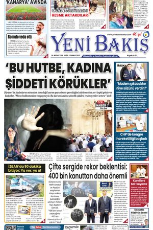 16.08.2025 Yeni Bakış Gazetesi