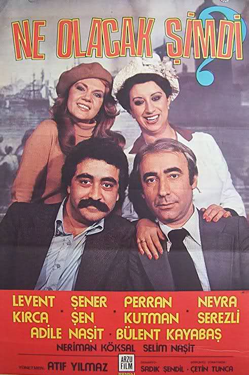 Ne Olacak Şimdi Filmi