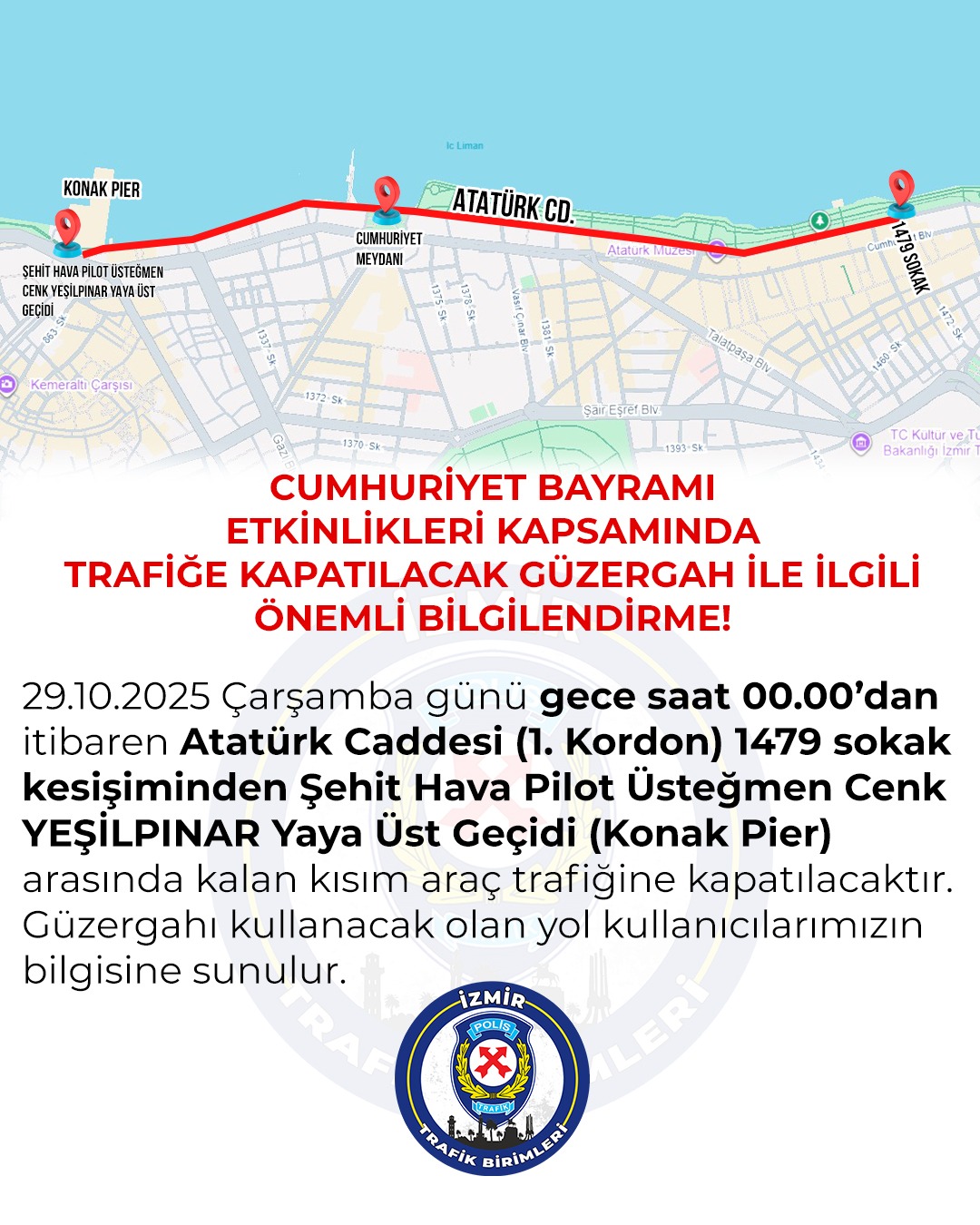 Izmirde Cumhuriyet Bayrami Duzenlemesi O Yollar Kapatilacak